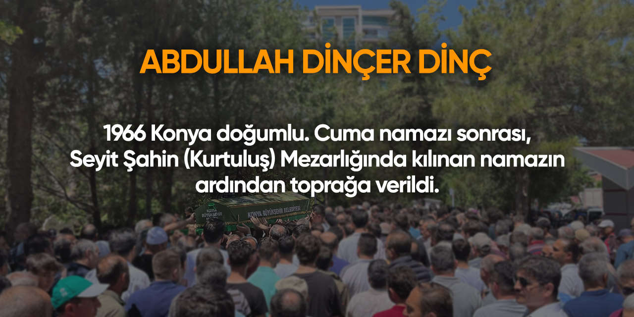 Konya'da bugün vefat edenler | 8 Mayıs 2026 7